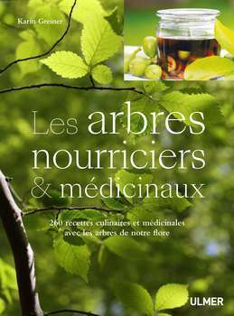 Les arbres nourriciers et médicinaux