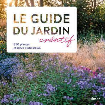 Le guide du jardin créatif