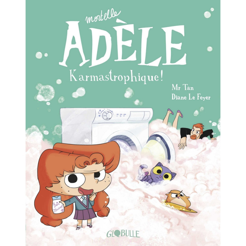 Livre Mortelle Adèle. Vol. 17. Karmastrophique